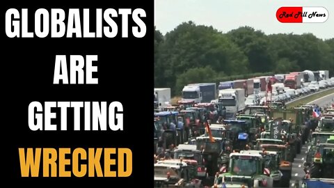 European Farmers Rise Up Against Globalist Agenda