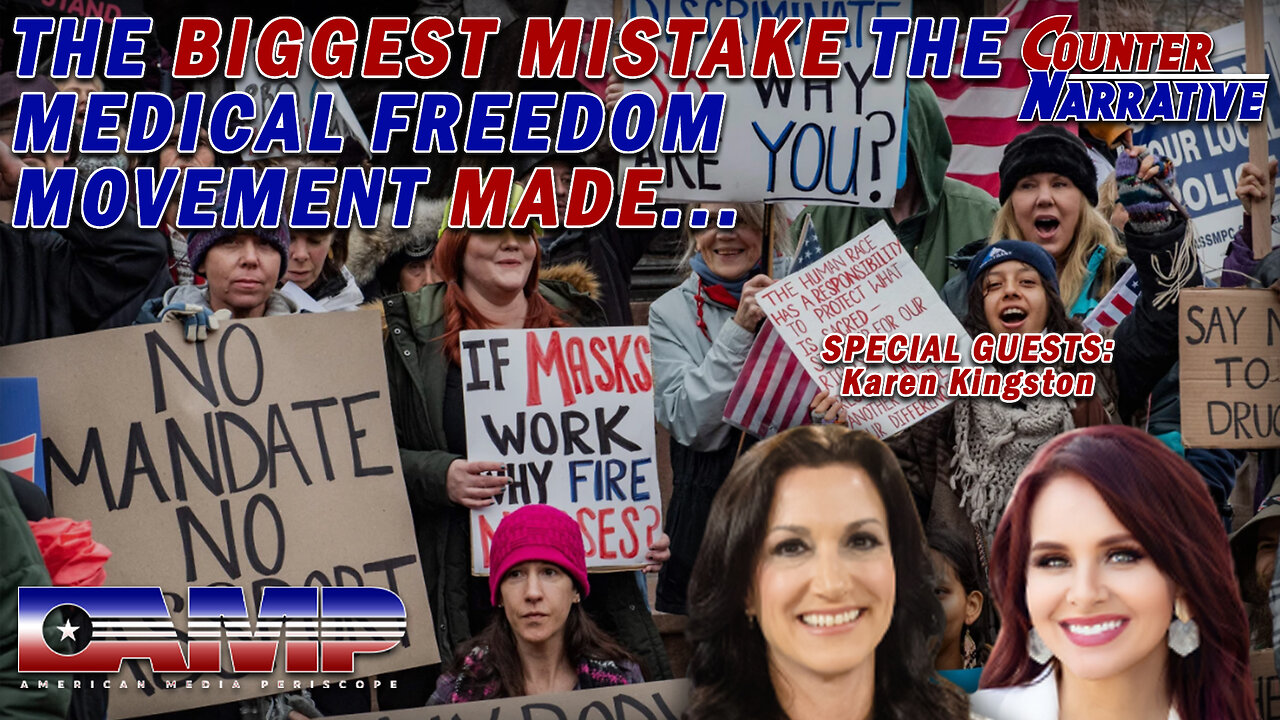 The Biggest Mistake the Medical Freedom Movement Made… I Counter Narrative Ep. 23