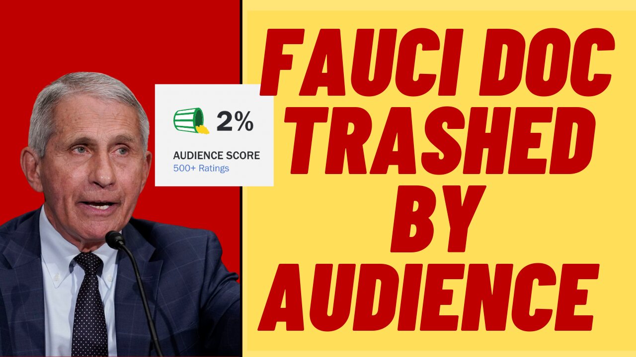 FAUCI DOC 2% Rotten Tomatoes Audience Score, 97% From Critics