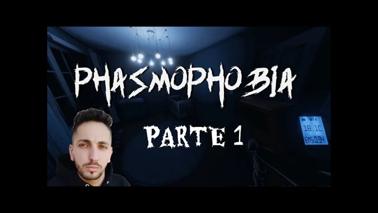 Jogando PHASMOPHOBIA com os amigos parte 1 [ Eu morri? ]