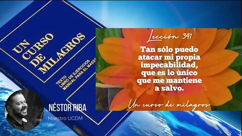 Lección 341 de Un Curso de Milagros #ucdm