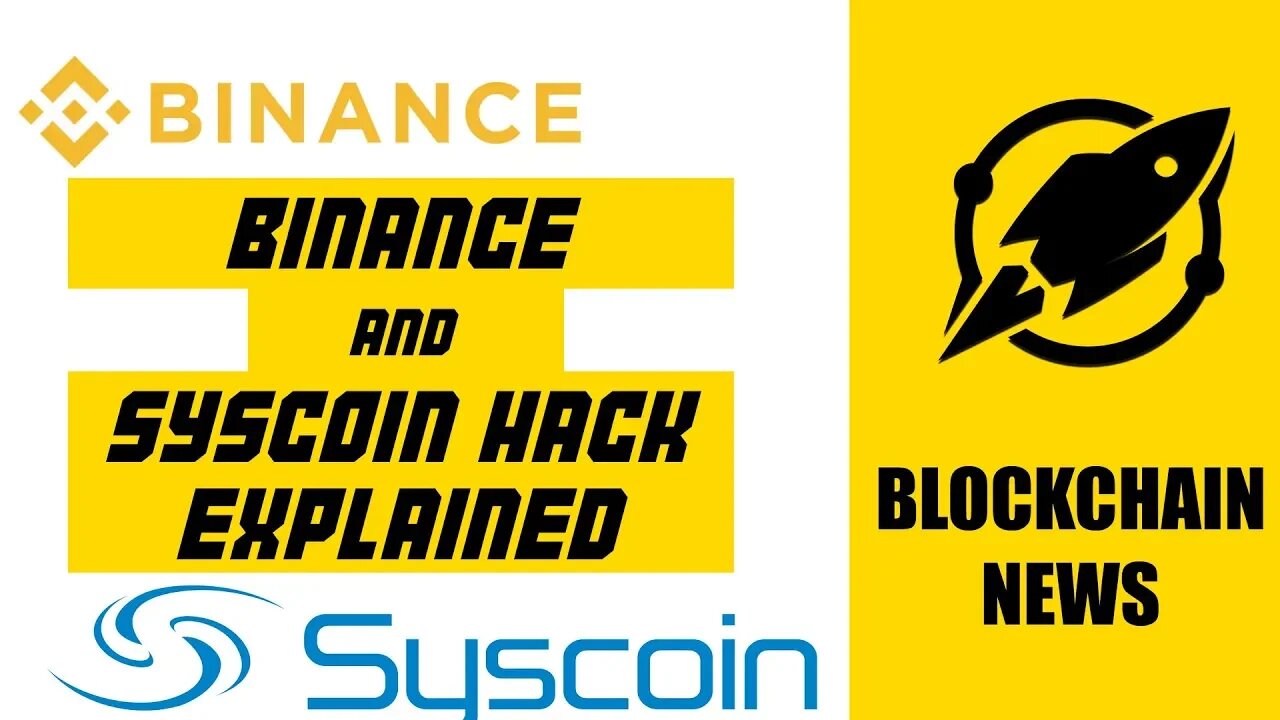 Binance and Syscoin Hack Explained - News Flash