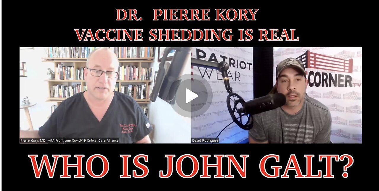 thumbnail Dr.Pierre Kory- Vaccine Shedding Is Real..Should You Stay Away From The Vaccinated? JGANON