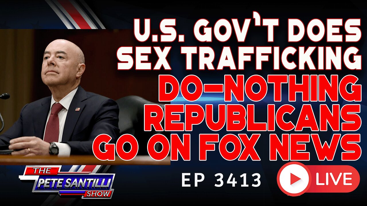 WHILE U.S. GOV'T DOES SEX TRAFFICKING. DO-NOTHING REPUBLICANS GO ON FOX NEWS | EP 3413-8AM