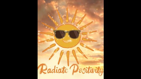 Radiate love and positivity