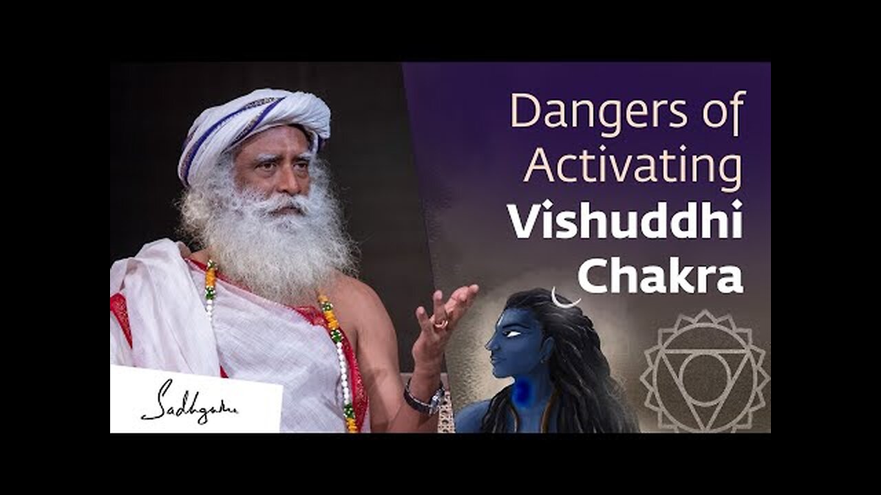 | Sadhguru Exclusive Video | The Dangers of Activating Vishuddhi Chakra