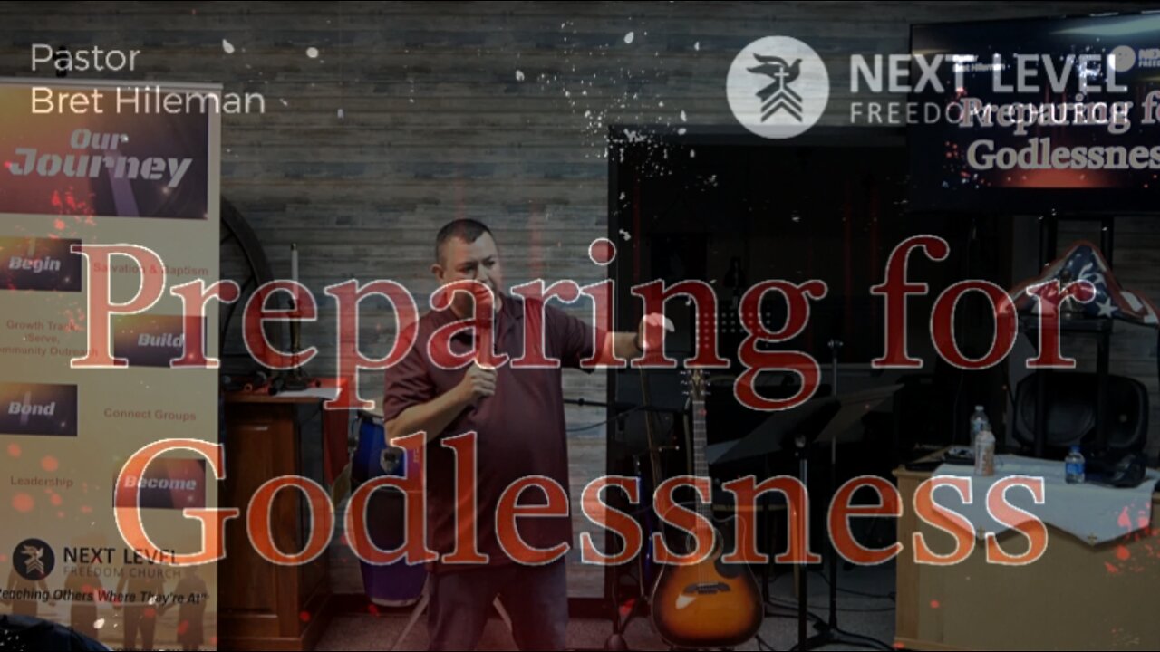 Preparing for Godlessness Part 2 (9/21/22)