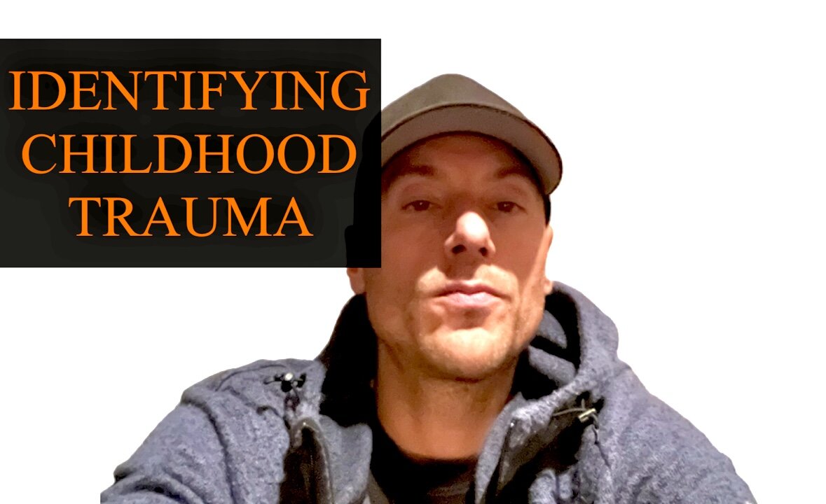 IDENTIFYING CHILDHOOD TRAUMA