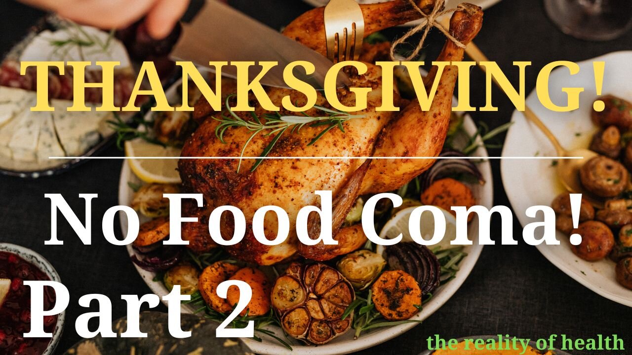 Thanksgiving: Ditch The Food Coma Part 2