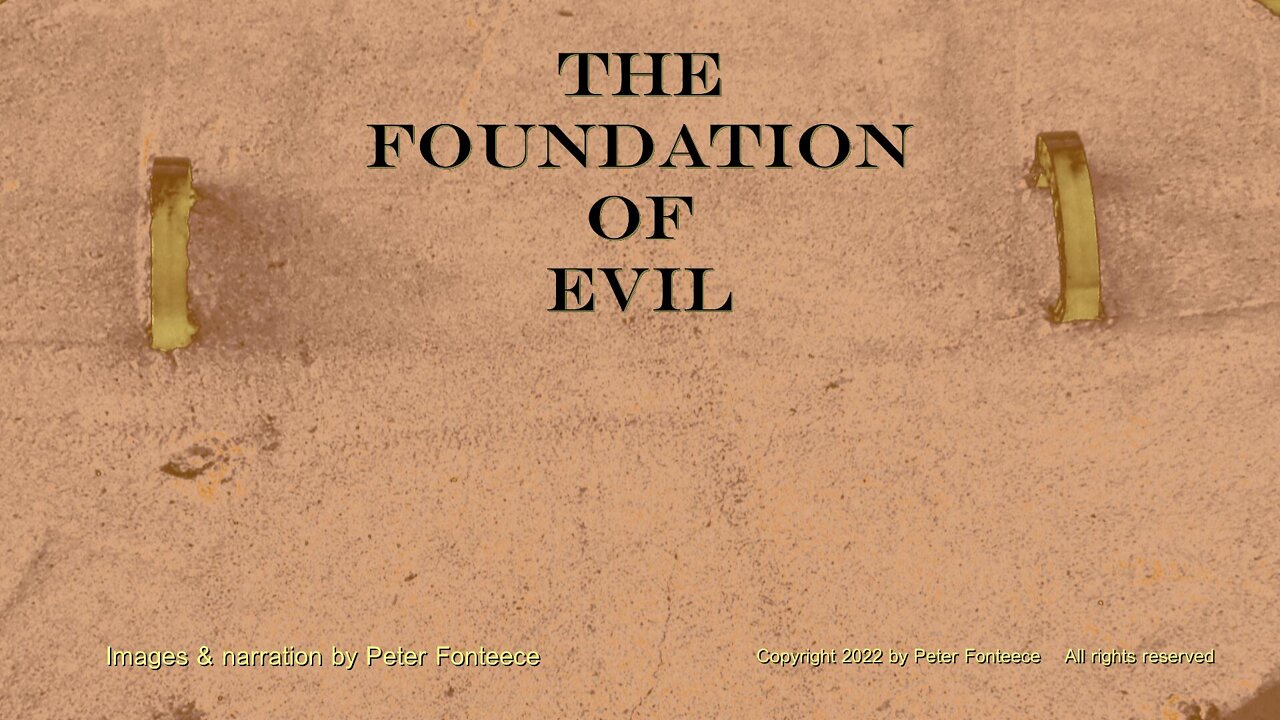 The Foundation of Evil