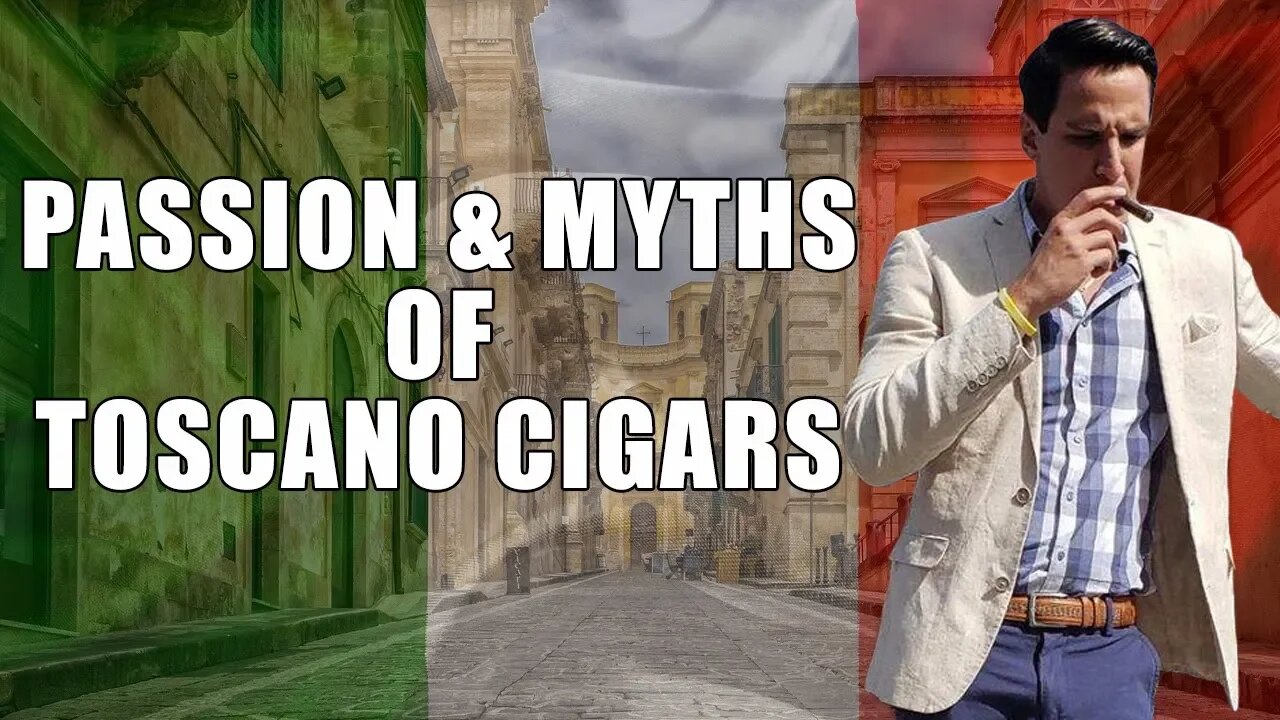 Passions & Myths of Toscano Cigars