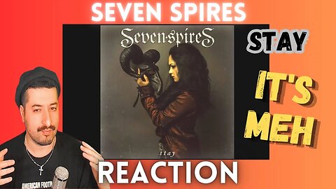 IT'S MEH - Seven Spires "Stay"