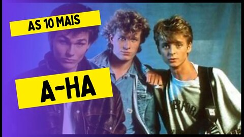 As 10 Mais do A-HA ( Top 10 )