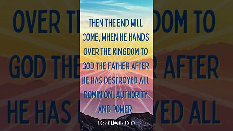 1 Corinthians 15:24 daily bible verse 2023 #shorts #bible #Verse #for #today