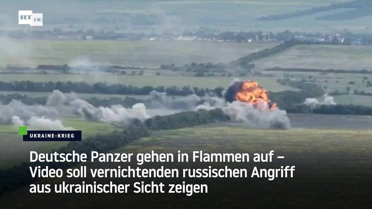 Deutsche Panzer gehen in Flammen auf – Video soll vernichtenden russischen Angriff zeigen