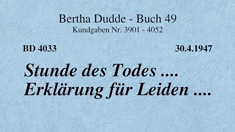 BD 4033 - STUNDE DES TODES .... ERKLÄRUNG FÜR LEIDEN ....