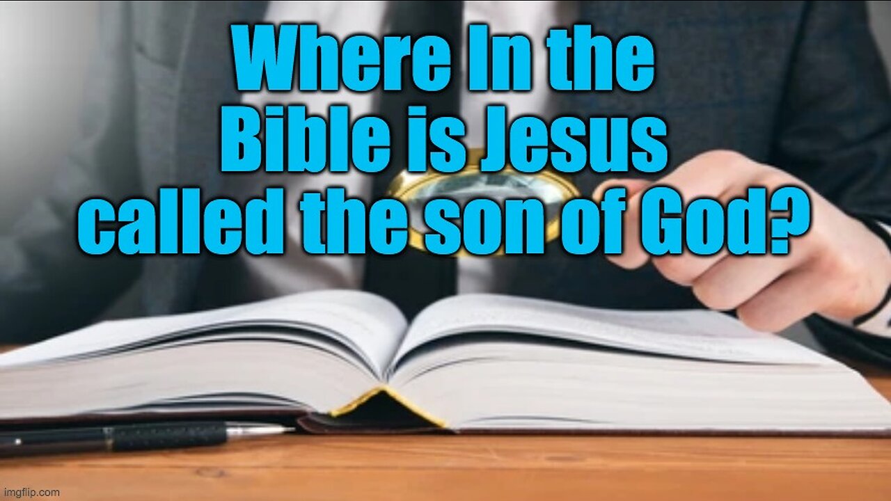 Muslims Ask Where Does The Bible Call Jesus The Son Of God?