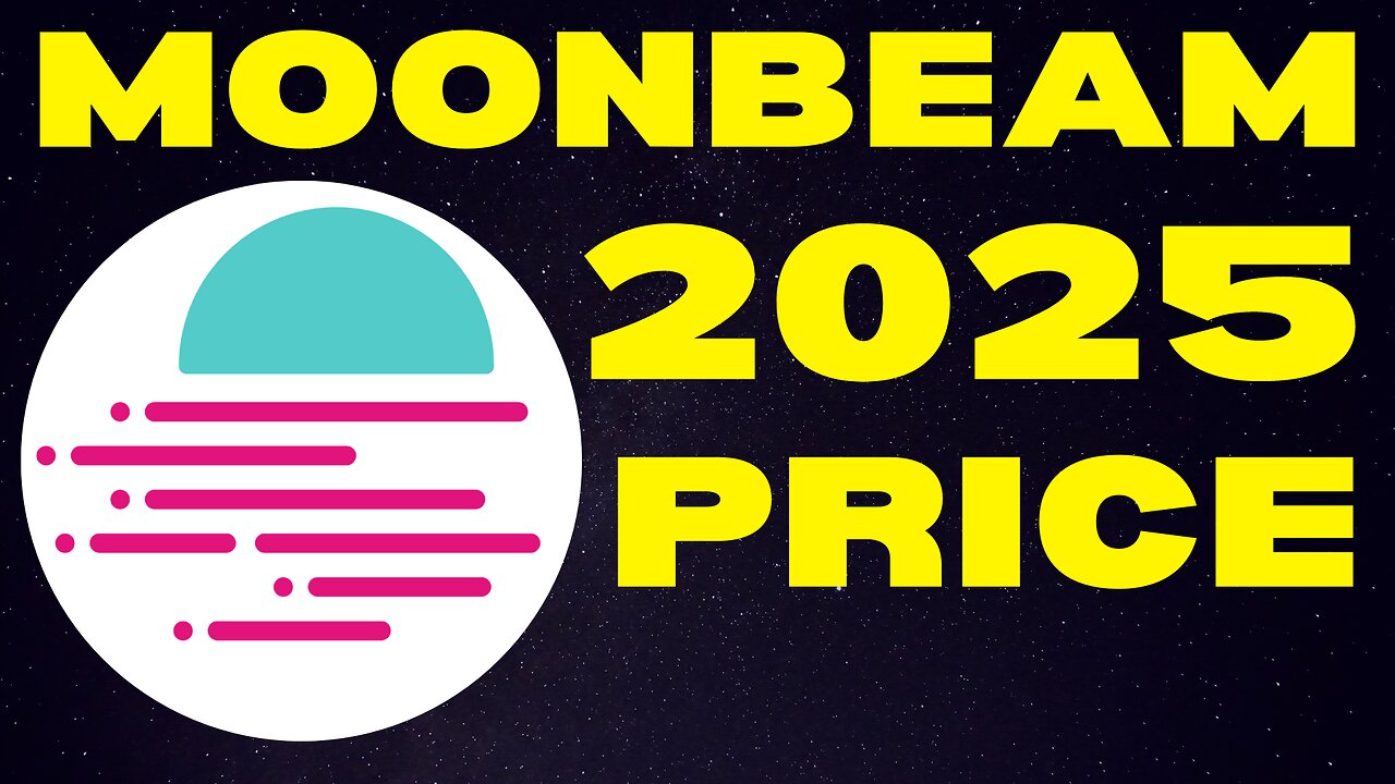 How Much Will 1,000 Moonbeam (GLMR) Be Worth By 2025? | GLMR Price Prediction