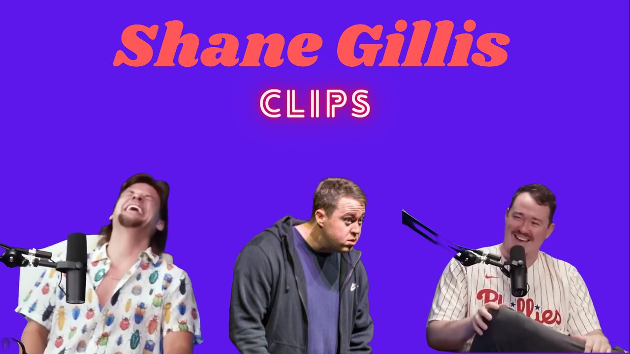 Shane Gillis Funniest Moments Clip