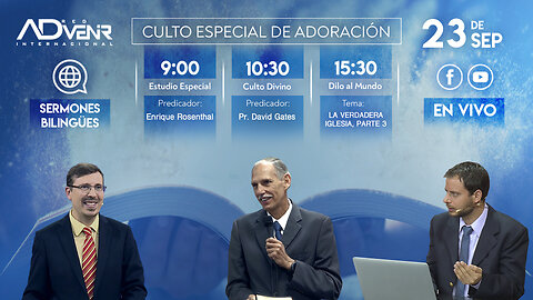 Culto Sábado Especial 23 Septiembre 2023 - Enrique Rosenthal y Pr. David Gates