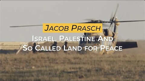 Israel, Palestine and So Called Land For Peace - Jacob Prasch