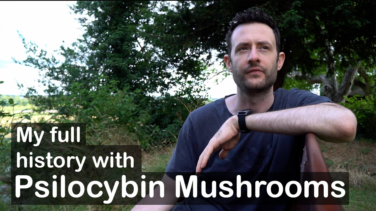 My full history with psilocybin mushrooms