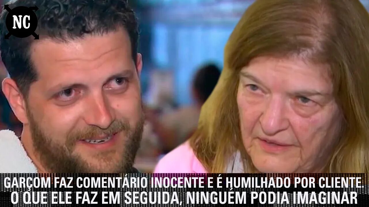 Mulher deixa garçom humilhado por ele fazer comentário inocente. O que ele faz em seguida, ninguém..