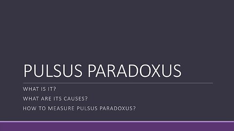 Pulsus Paradoxus - Definition, Mechanism, Causes & How to measure it!