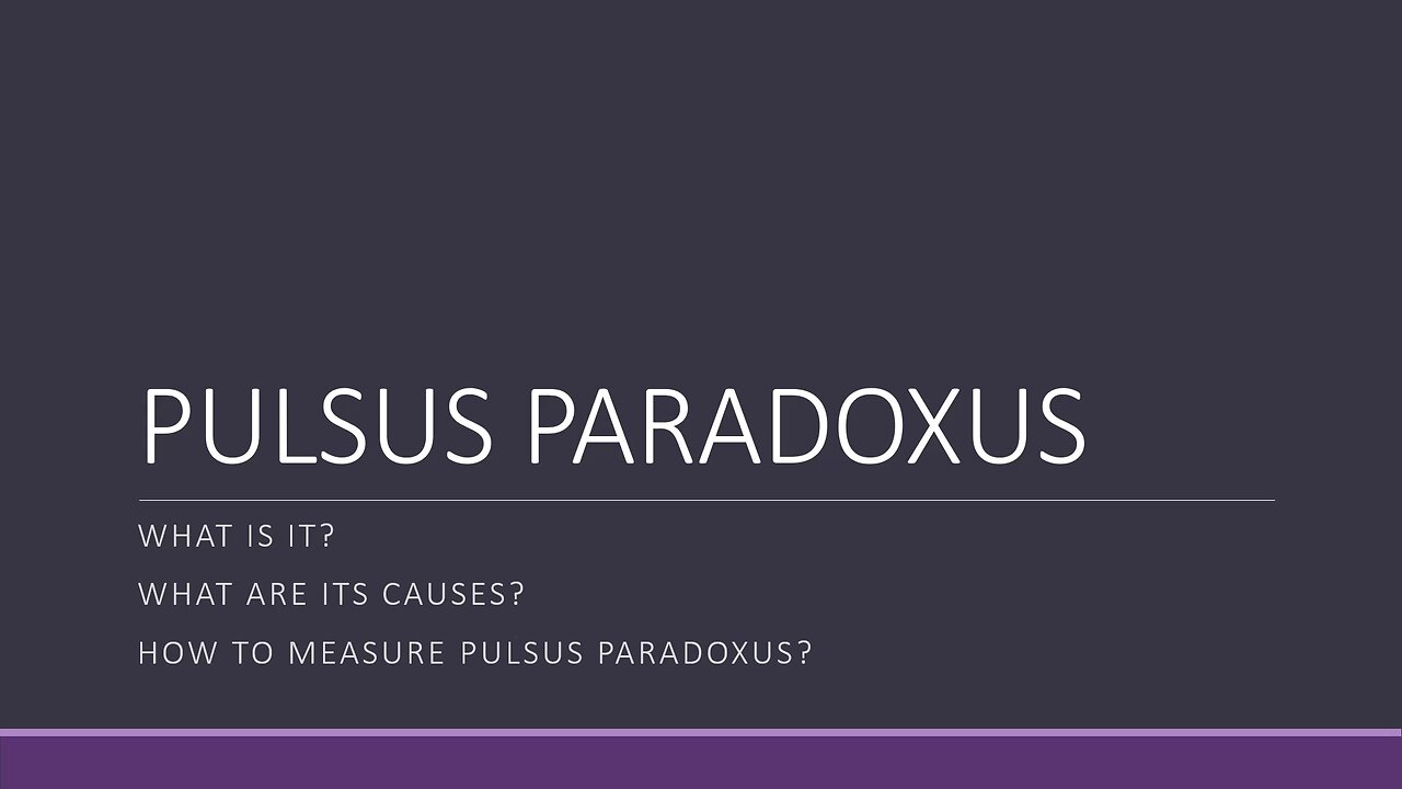 Pulsus Paradoxus - Definition, Mechanism, Causes & How to measure it!