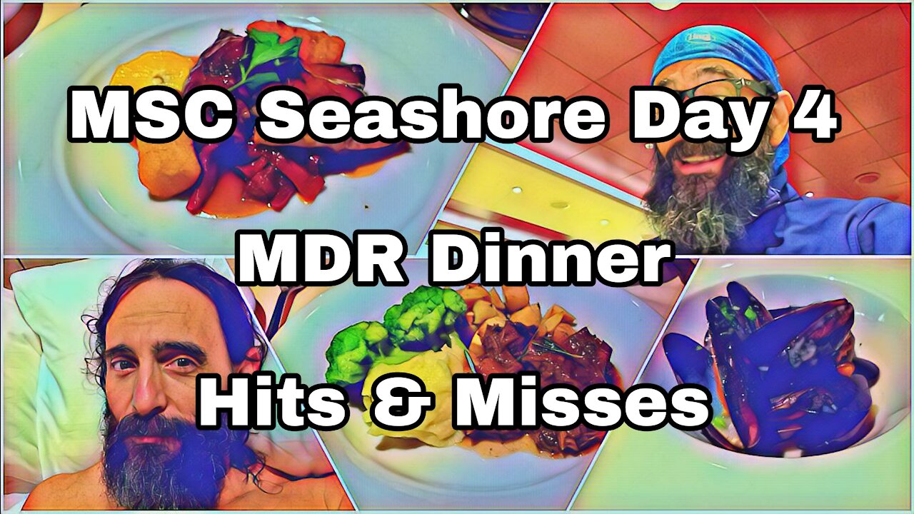 MSC Seashore | Night 4 | MDR Dinner