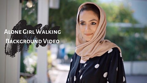 Alone Girl Walking Background Video | Girl Walking Alone