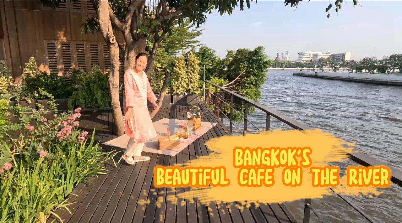 Bangkok's Beautiful Cafe on the River| ARCH x CHANN Cafe Vlog