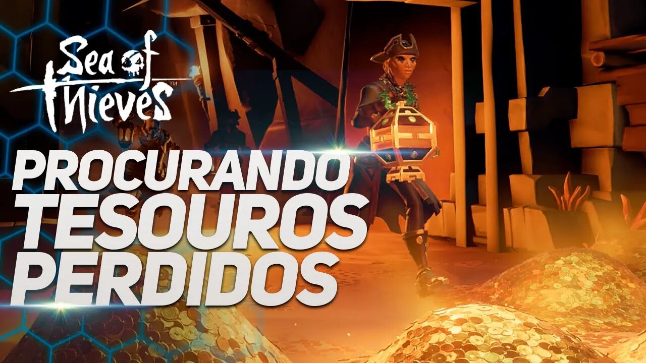 SEA OF THIEVES | BUSCANDO TESOUROS E MATANDO MONSTROS MARINHOS