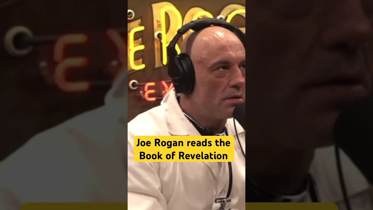 WOW! Joe Rogan reads directly from the Book of Revelation on his Podcast!
