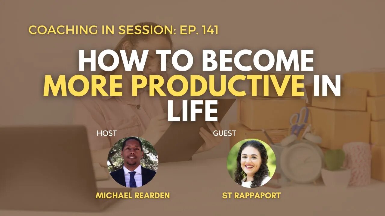 These Are The Reasons WHY You FAIL At Being Productive | In Session with ST Rappaport