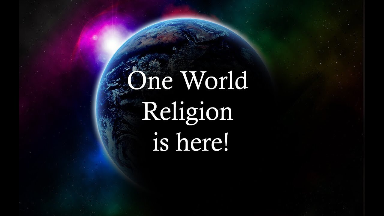 We are now here! The prophesied one world religion is now in place and operating