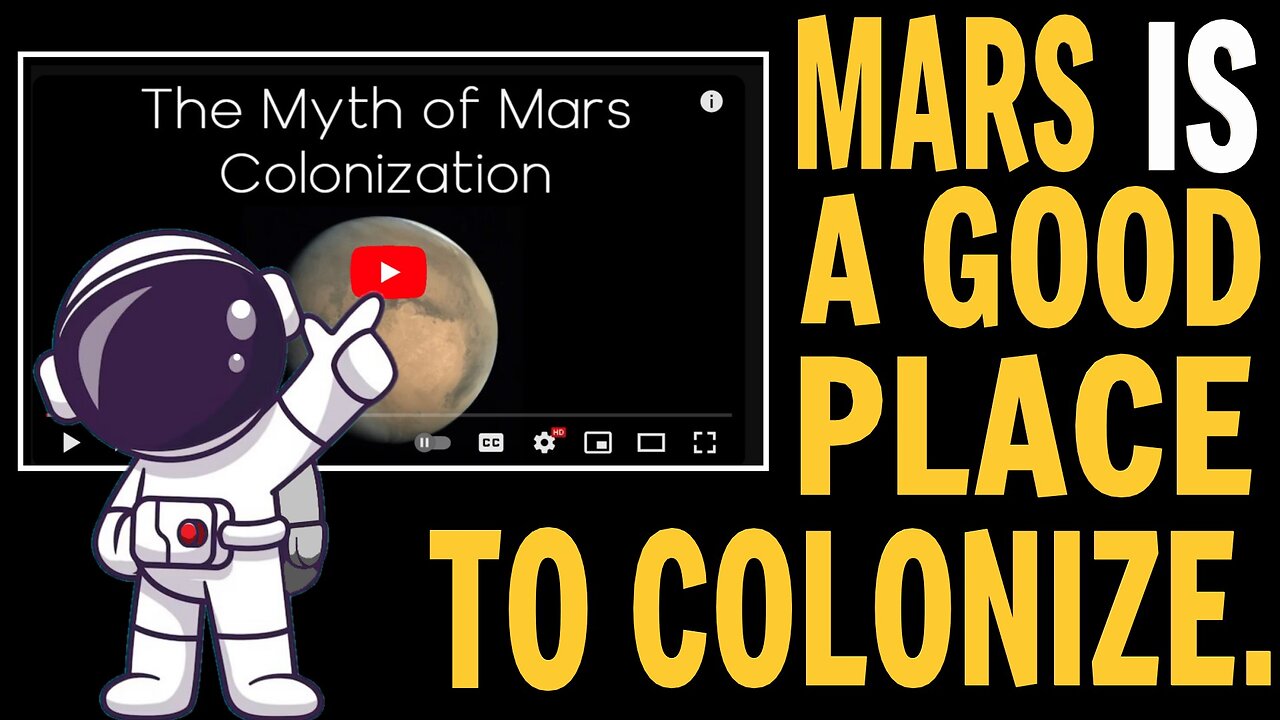 DEBUNKING Kyplanet's "Mars Isn't A Good Place To Colonize."