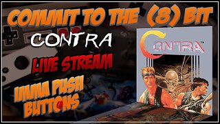 Commit to the (8) Bit - Beating Contra