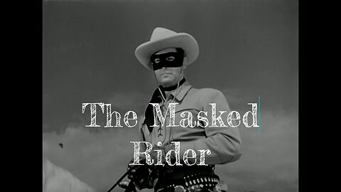 The Lone Ranger - Episode 14