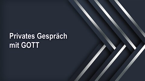 Privates Gespräch mit GOTT