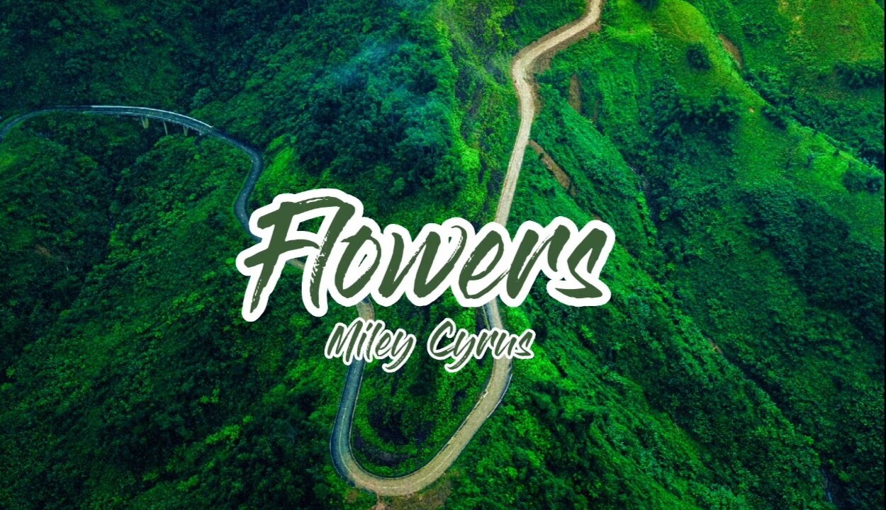 Flowers lyrics | Miley Cyrus | latest song