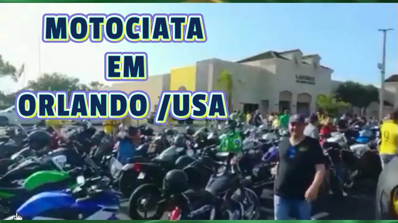 MOTOCIATA EM ORLANDO USA, ÉÉÉ BOLSONARO !!!