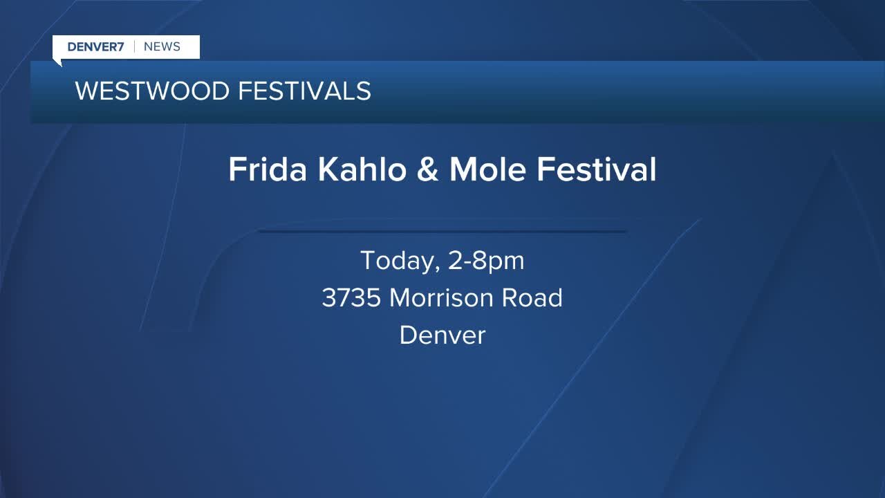 Mole & Frida Kahlo festival in Westwood today