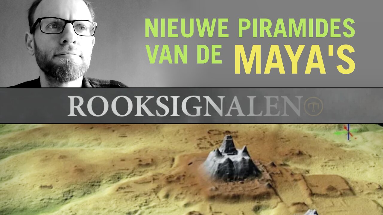 Nieuwe piramides van de Maya’s | Rooksignalen #10