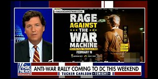 Tucker Carlson: Rage Against The War Machine!