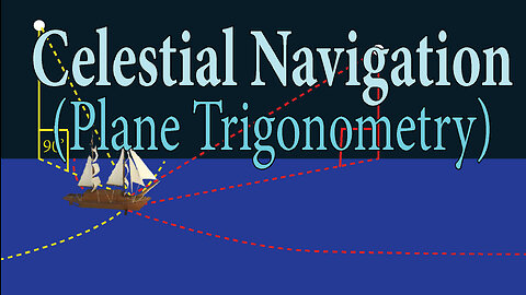 Celestial Navigation ~ FLAT EARTH Required