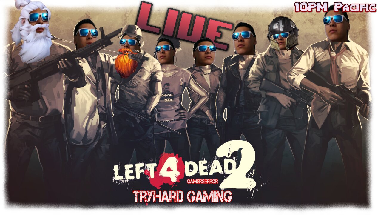 🔴LIVE Left 4 Dead 2 Yes I still enjoy this game XD