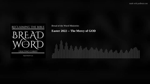 Easter 2022 -- The Mercy of GOD