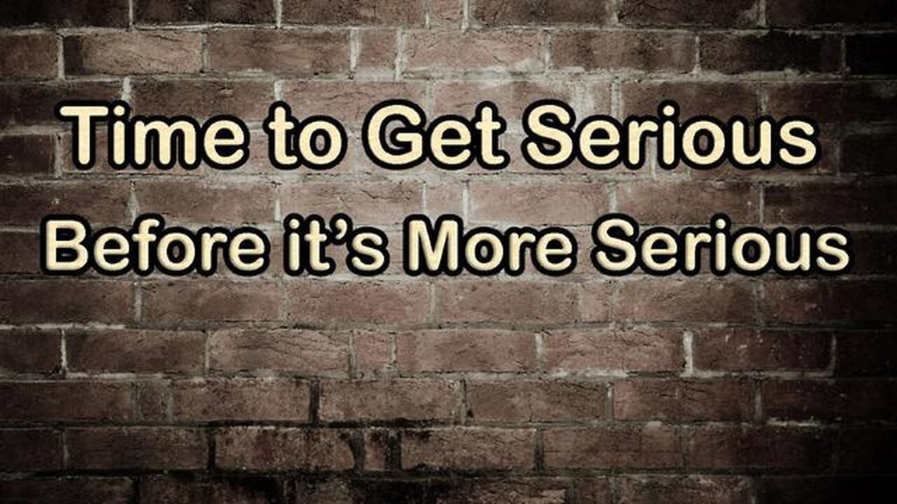 The Situation is Serious, So it's Time for You to get Serious Too w/ Dr. Joe Neusma