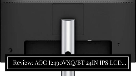 Review: AOC I2490VXQBT 24IN IPS LCD, I2490VXQ_BT